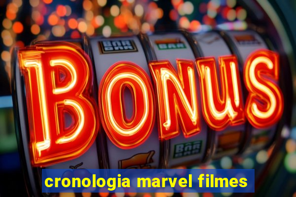 cronologia marvel filmes